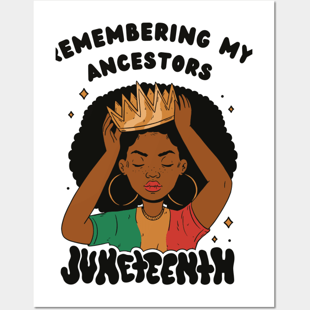Juneteenth Remembering My Ancestors Independence Day Wall Art by Little Duck Designs